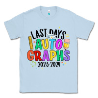 Dusty Blue last days auto graphs Classic Tee - JahusDesignShop