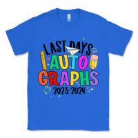 True Royal last days auto graphs Classic Tee - JahusDesignShop