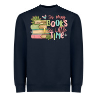 Navy so many books so little time Heavyweight Sweatshirt - MaliasSmallBusiness