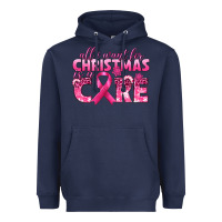Navy all i want for christmas is a cure breast cancer Heavyweight Hoodie - texasbilliewilder