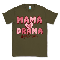 Army Green mama of drama girl mom Classic Tee - MaliasSmallBusiness