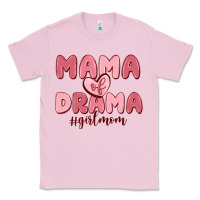 Bubblegum Pink mama of drama girl mom Classic Tee - MaliasSmallBusiness