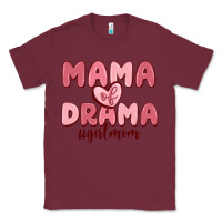 Burgundy mama of drama girl mom Classic Tee - MaliasSmallBusiness