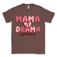 Chestnut mama of drama girl mom Classic Tee - MaliasSmallBusiness