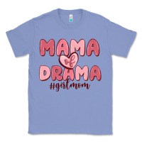 Colony Blue mama of drama girl mom Classic Tee - MaliasSmallBusiness