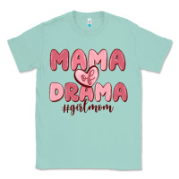 Seafoam mama of drama girl mom Classic Tee - MaliasSmallBusiness