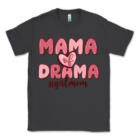 Smoke mama of drama girl mom Classic Tee - MaliasSmallBusiness