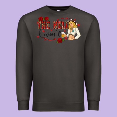 The Hell I Wont With Sassy Pinup Cowgirl Premium Sweatshirt Designed By Texasbilliewilder