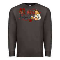 Smoke the hell i wont with sassy pinup cowgirl Premium Sweatshirt - texasbilliewilder