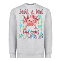 Heather Grey just a kid who loves axolotls Heavyweight Sweatshirt - MaliasSmallBusiness