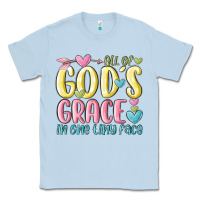 Dusty Blue all of god's grace in one tiny face Classic Tee - MaliasSmallBusiness