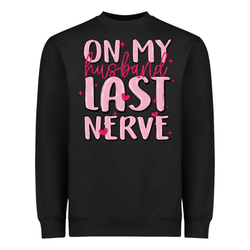 On My Husband Last Nerve Heavyweight Sweatshirt by MaliasSmallBusiness | Teevron