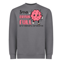 Storm sorry brain full Heavyweight Sweatshirt - MaliasSmallBusiness