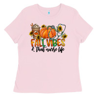 Fall Vibes And That Nurse Life Ladies Tee | Teevron