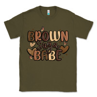 Army Green brown sugar babe Classic Tee - MaliasSmallBusiness