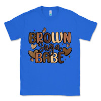 True Royal brown sugar babe Classic Tee - MaliasSmallBusiness