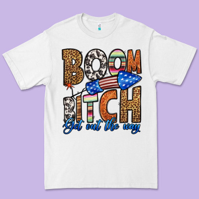 Boom Bitch Get Out The Way Premium Tee Designed By Hra Design Shop