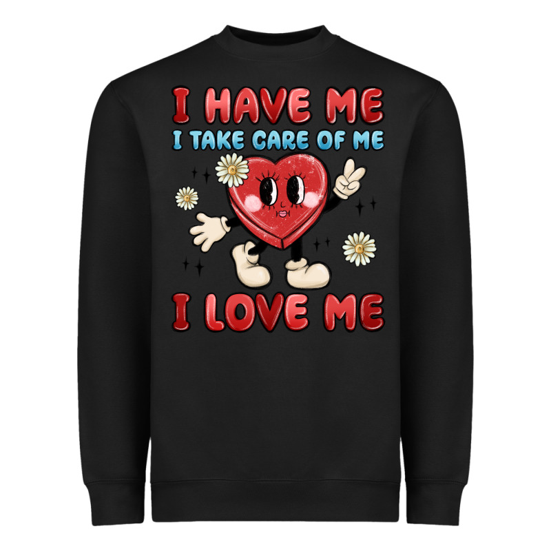 I Have Me I Take Care Of Me I Love Me Heavyweight Sweatshirt by MaliasSmallBusiness | Teevron