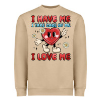 Mushroom i have me i take care of me i love me Heavyweight Sweatshirt - MaliasSmallBusiness