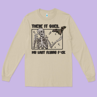 There It Goes My Last Flying Fck Long Sleeve Tee Designed By Maliassmallbusiness