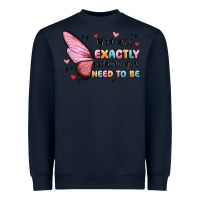 Navy you sre exactly where you need to be Heavyweight Sweatshirt - MaliasSmallBusiness