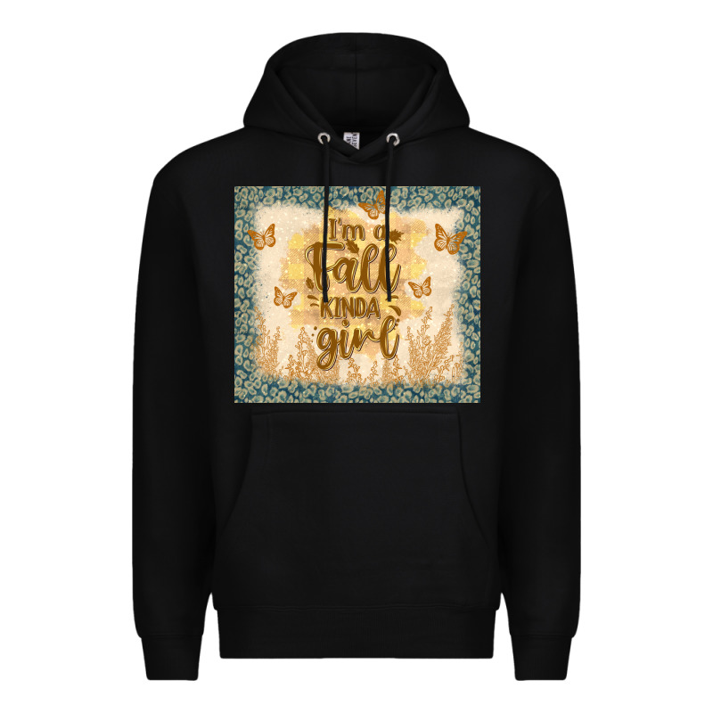 I'm A Fall Kinda Girl Premium Hoodie by TumblerDesignByShophia | Teevron