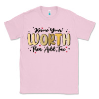 Bubblegum Pink know your worth Classic Tee - MaliasSmallBusiness