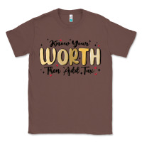 Chestnut know your worth Classic Tee - MaliasSmallBusiness