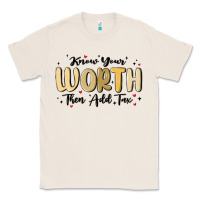 Natural know your worth Classic Tee - MaliasSmallBusiness