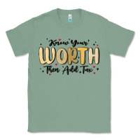 Sage know your worth Classic Tee - MaliasSmallBusiness