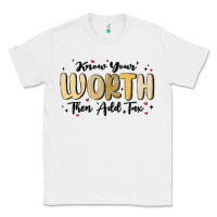 White know your worth Classic Tee - MaliasSmallBusiness