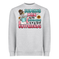 Judging Men By The Standards Of My Book Boyfriends Heavyweight Sweatshirt | Teevron