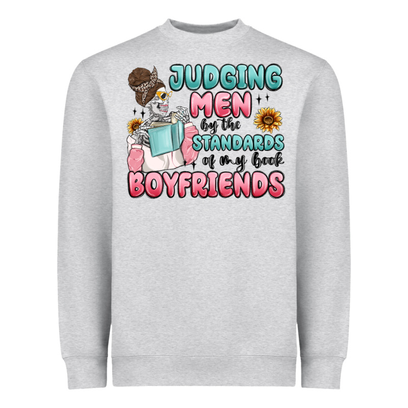 Judging Men By The Standards Of My Book Boyfriends Heavyweight Sweatshirt by MaliasSmallBusiness | Teevron