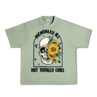 Mentally Ill But Totally Chill Urban Heavy Tee | Teevron