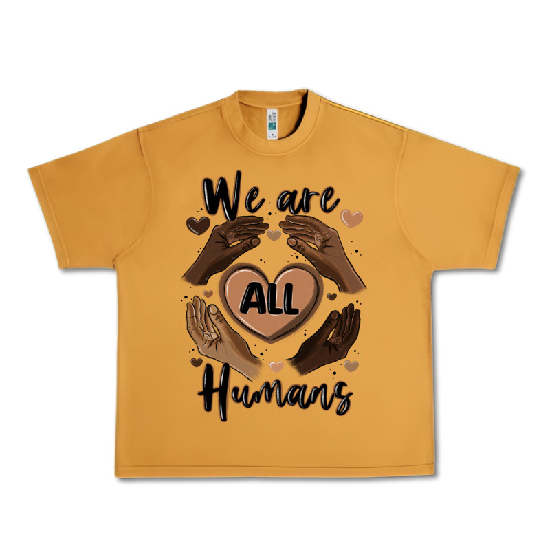 We Are All Humans Urban Heavy Tee by MaliasSmallBusiness | Teevron