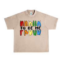 French Oak proud to be me Urban Heavy Tee - MaliasSmallBusiness
