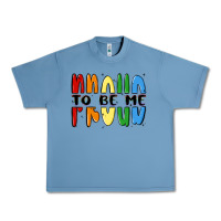 Pebble Blue proud to be me Urban Heavy Tee - MaliasSmallBusiness