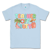 Dusty Blue teacher off duty summer Classic Tee - JahusDesignShop