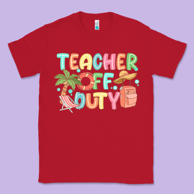 Teacher Off Duty Summer Classic Tee Designed By Jahusdesignshop