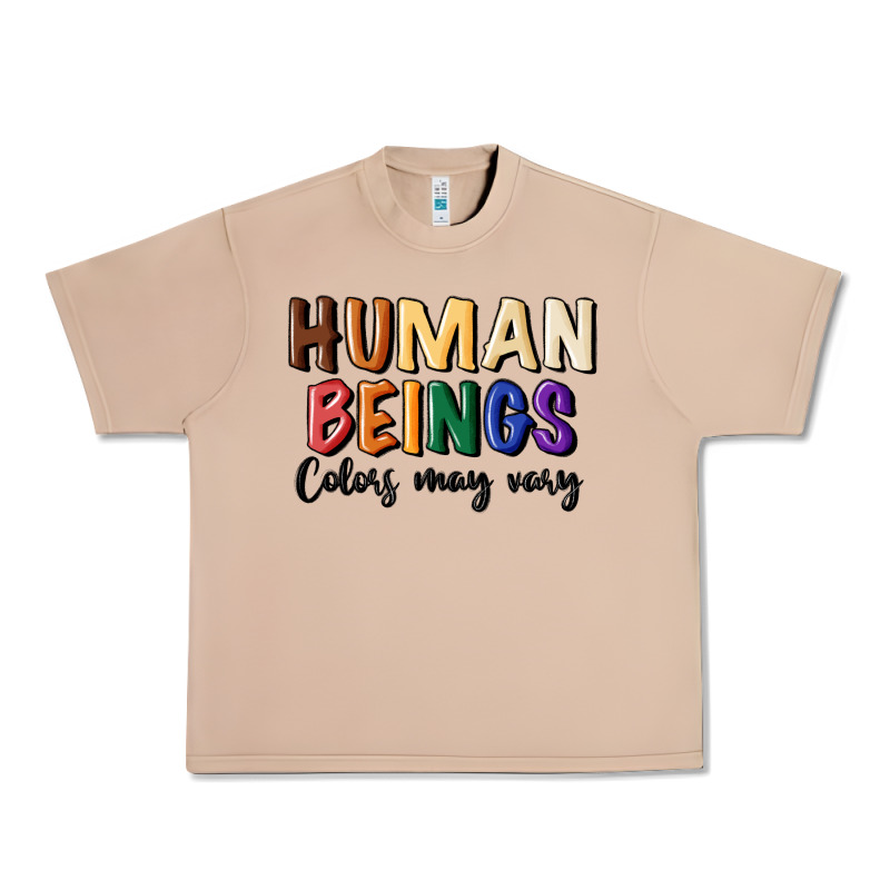 Human Beings Colors May Vary Urban Heavy Tee by MaliasSmallBusiness | Teevron
