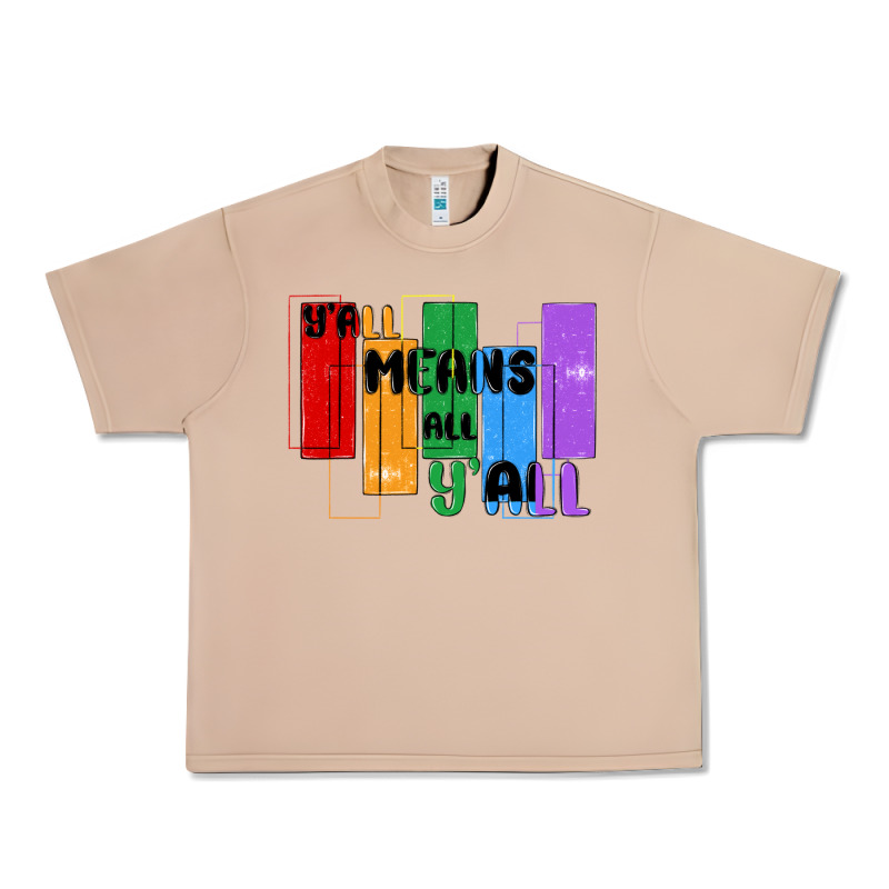 Y'all Means All Y'all Urban Heavy Tee by MaliasSmallBusiness | Teevron