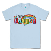 Dusty Blue i am enough lgbt Classic Tee - MaliasSmallBusiness
