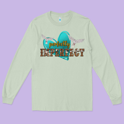 Perfectly Imperfect Long Sleeve Tee Designed By Nancycooperartshop