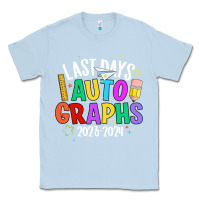 Dusty Blue last days auto graphs Classic Tee - JahusDesignShop
