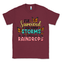 Burgundy i have survived too many storms to be bothered by raindrops malia Classic Tee - MaliasSmallBusiness