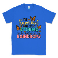 True Royal i have survived too many storms to be bothered by raindrops malia Classic Tee - MaliasSmallBusiness