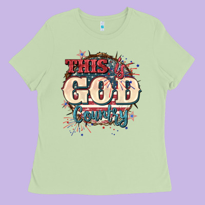This Is God Country 4th Of July Ladies Tee Designed By Cowgirlartshop