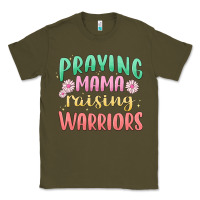 Army Green prying mama raising warriors malia Classic Tee - MaliasSmallBusiness