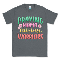 Charcoal Heather prying mama raising warriors malia Classic Tee - MaliasSmallBusiness