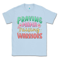 Dusty Blue prying mama raising warriors malia Classic Tee - MaliasSmallBusiness